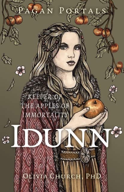 Pagan Portals – Idunn – Keeper of the Apples of Immortality av Olivia Church PhD