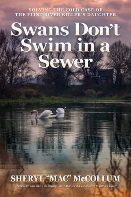 Swans Don't Swim in a Sewer av Sheryl “Mac” McCollum