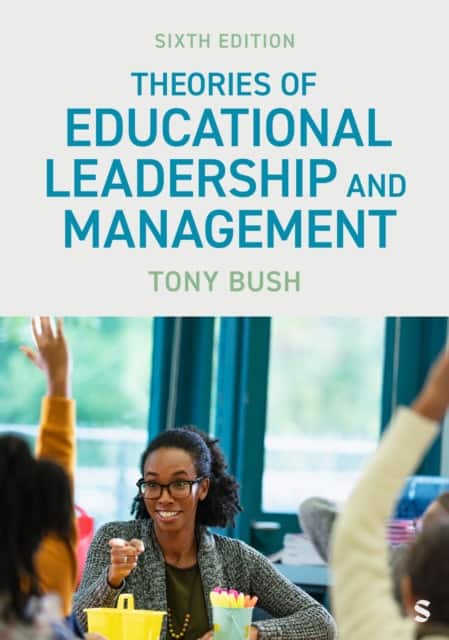 Theories of Educational Leadership and Management av Tony Bush