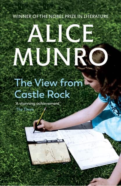 The View from Castle Rock av Alice Munro