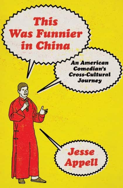 This Was Funnier in China av Jesse Appell