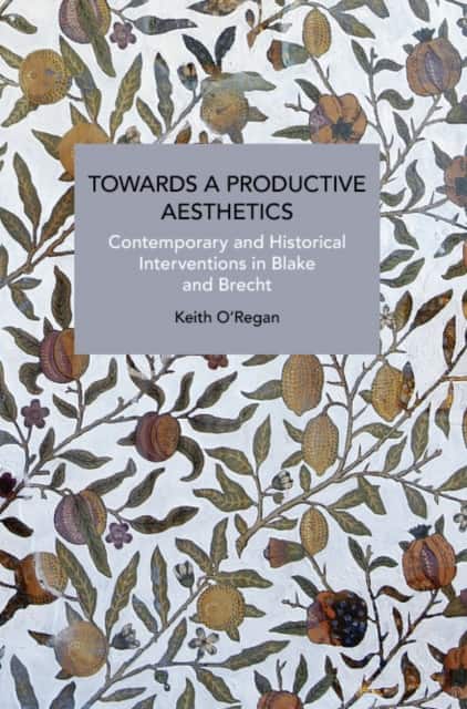 Towards a Productive Aesthetics av Keith O'Regan