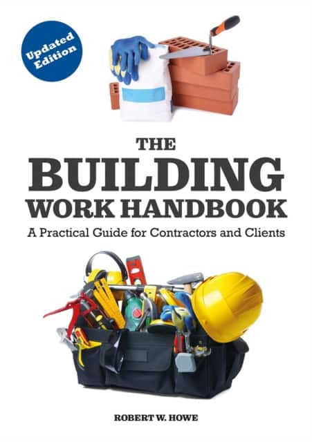 The Building Work Handbook (Updated Edition) av Robert W. Howe