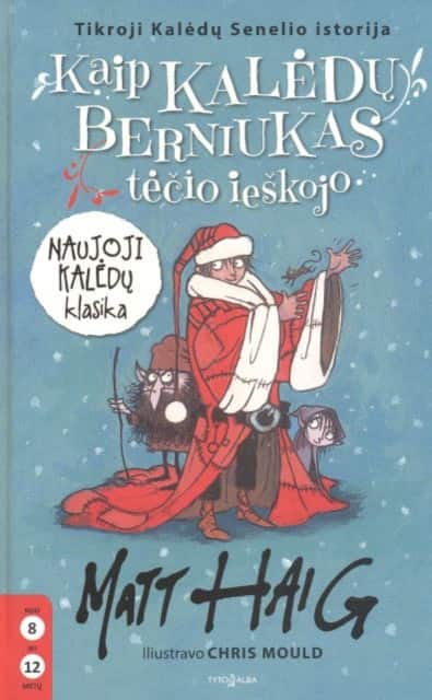 Kaip kaledu berniukas tecio ieskojo av Matt Haig