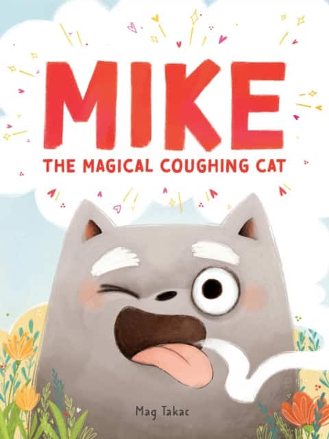 Mike the Magical Coughing Cat av Mag Takac