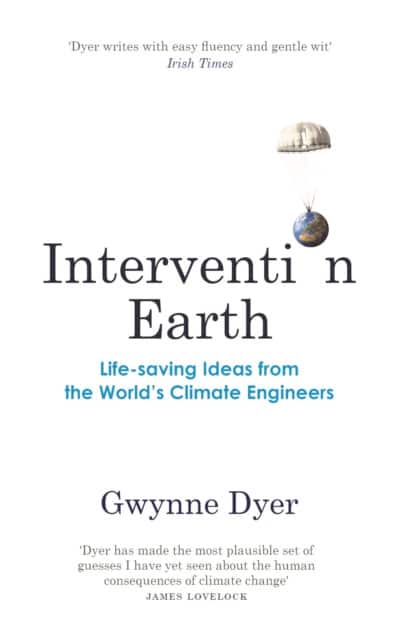 Intervention Earth av Gwynne Dyer