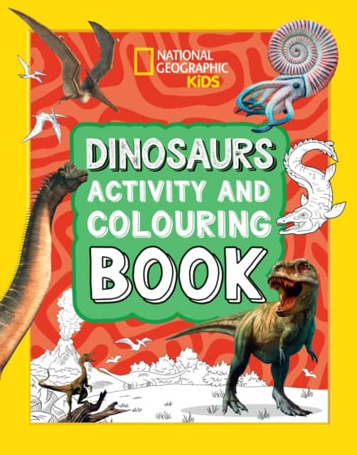 Dinosaurs Activity and Colouring Book av National Geographic Kids