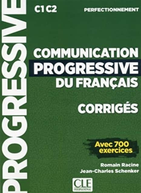 Communication progressive du francais - Niveau perfectionnement (C1/C2) - Corriges av Romain Racine