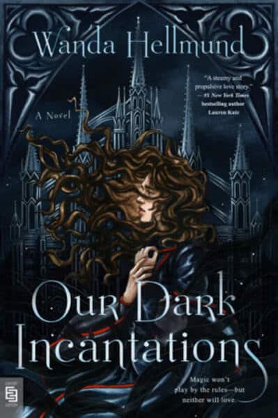 Our Dark Incantations av Wanda Hellmund
