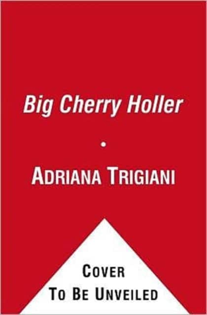 Big Cherry Holler av Adriana Trigiani