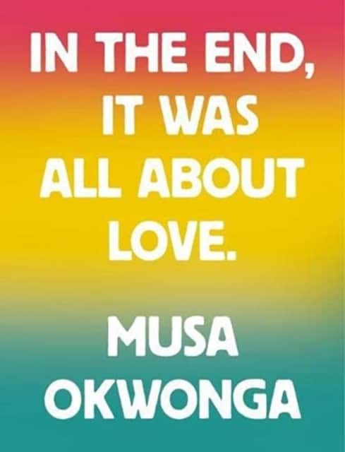 In The End, It Was All About Love av Musa Okwonga