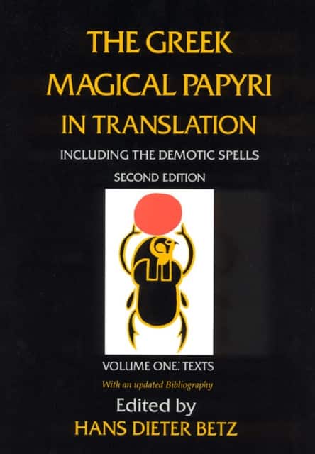 The Greek Magical Papyri in Translation, Includi – Texts av Hans Dieter Betz
