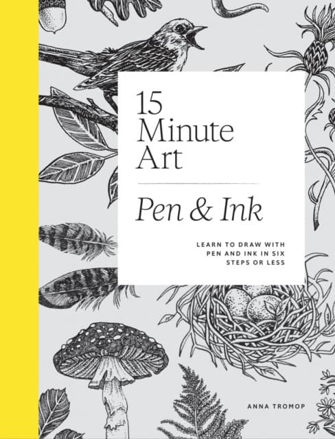 15-minute Art Pen and Ink