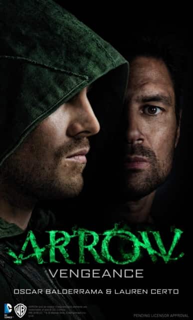 Arrow - Vengeance av Lauren Certo