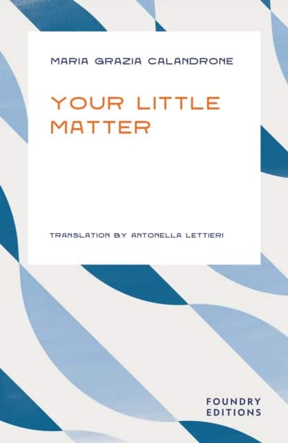 Your Little Matter av Maria Grazia Calandrone