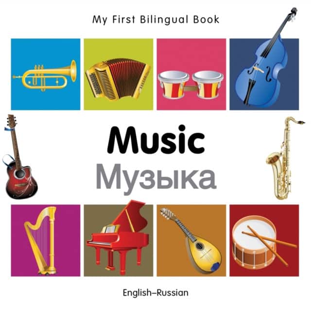 My First Bilingual Book - Music: English-russian av Milet Publishing