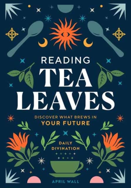 Reading Tea Leaves av APRIL WALL