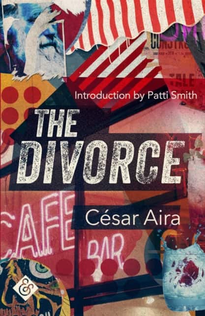 The Divorce av César Aira