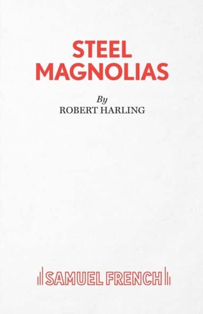 Steel Magnolias av Robert Harling