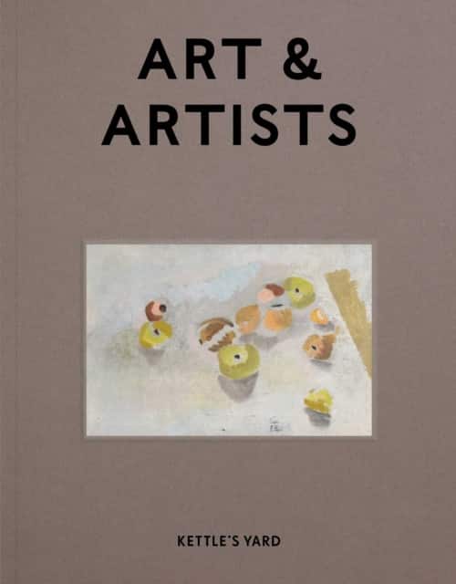 Kettle's Yard Art & Artists av Inga Fraser