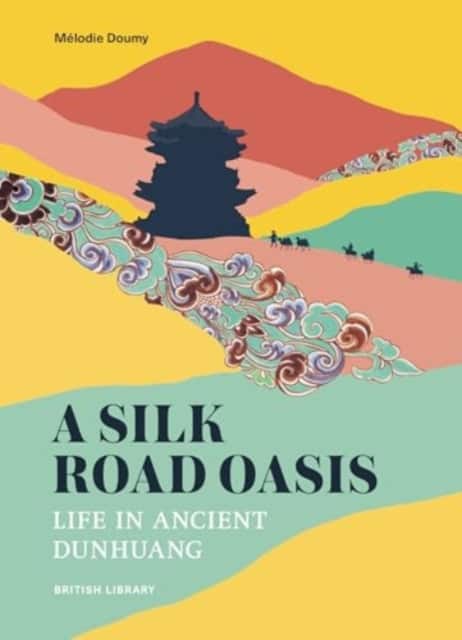 A Silk Road Oasis av Mélodie Doumy