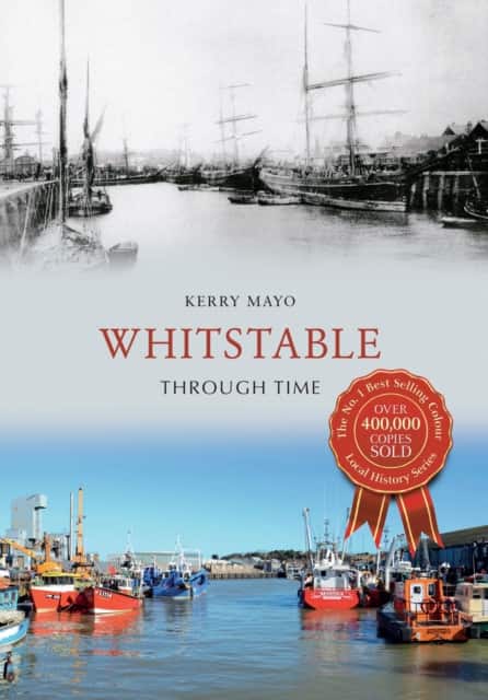 Whitstable Through Time av Kerry Mayo