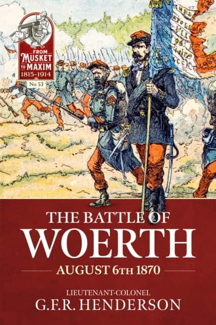 The Battle of Woerth August 6th 1870 av G.F.R Henderson