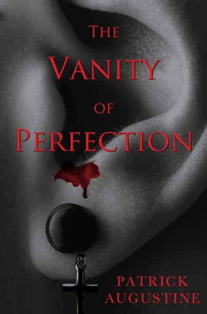The Vanity of Perfection av Patrick Augustine