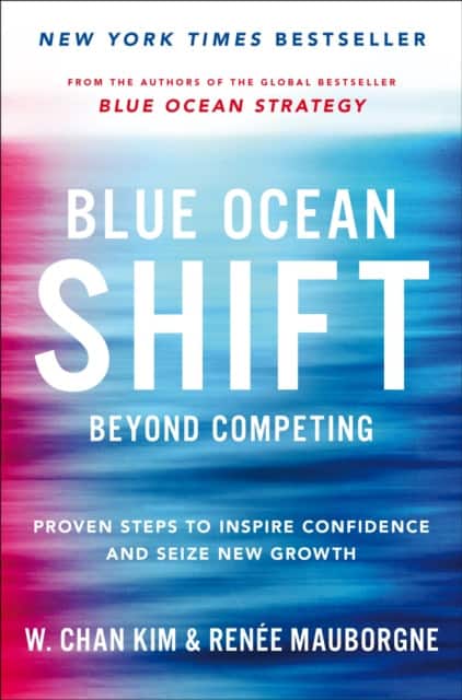 Blue Ocean Shift av Renée Mauborgne