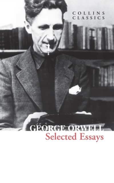 Selected Essays av George Orwell