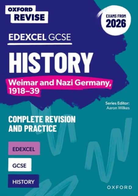 Oxford Revise: Edexcel GCSE History: Weimar and Nazi Germany, 1918-39 Complete Revision and Practice (Exams from 2026) av Aaron Wilkes