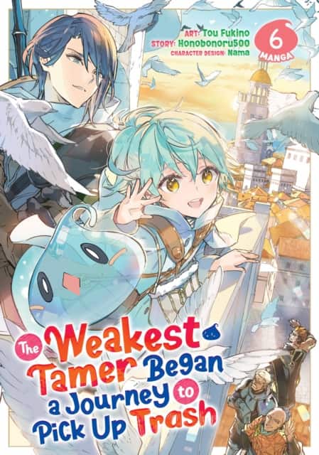 The Weakest Tamer Began a Journey to Pick Up Trash (Manga) Vol. 6 av Honobonoru500