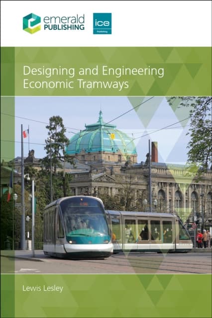 Designing and Engineering Economic Tramways