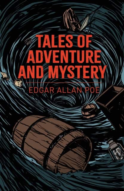 Edgar Allan Poe's Tales of Adventure and Mystery av Edgar Allan Poe
