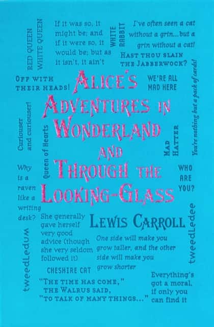 Alice's Adventures in Wonderland and Through the Looking-Glass av Lewis Carroll