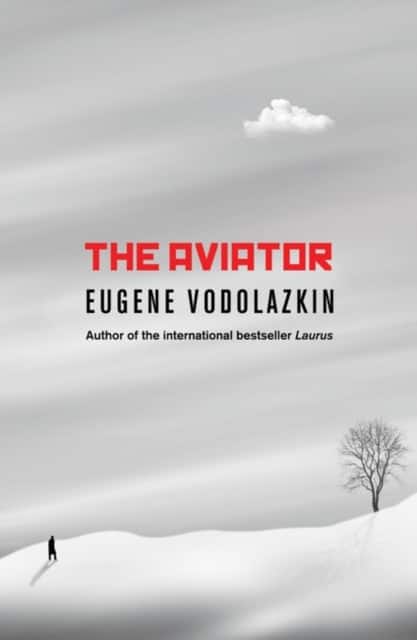 The Aviator av Eugene Vodolazkin