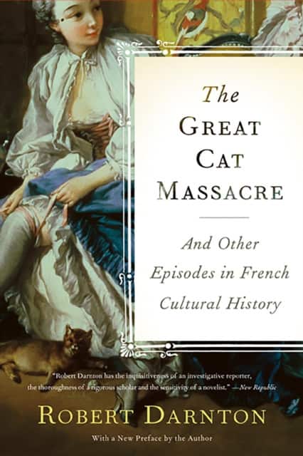 The Great Cat Massacre av Robert Darnton