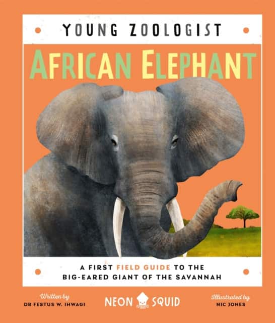 African Elephant (Young Zoologist) av Festus W. Ihwagi