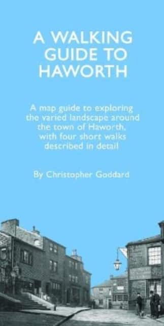 A Walking Guide to Haworth av Christopher Goddard
