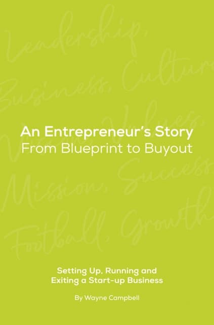 An Entrepreneur’s Story: From Blueprint to Buyout