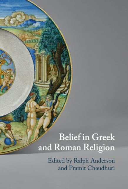 Belief in Greek and Roman Religion