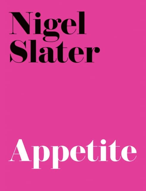 Appetite av Nigel Slater