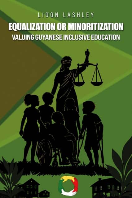 Equalization or Minoritisation: Valuing Guyanese Inclusive Education av Lidon Lashley