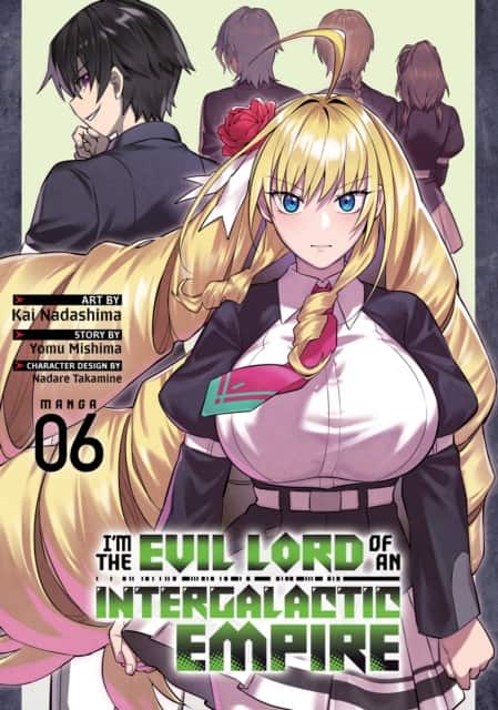 I'm the Evil Lord of an Intergalactic Empire! (Manga) Vol. 6 av Yomu Mishima