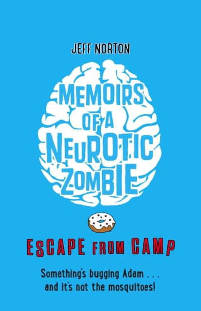 Memoirs of a Neurotic Zombie: Escape from Camp av Jeff Norton