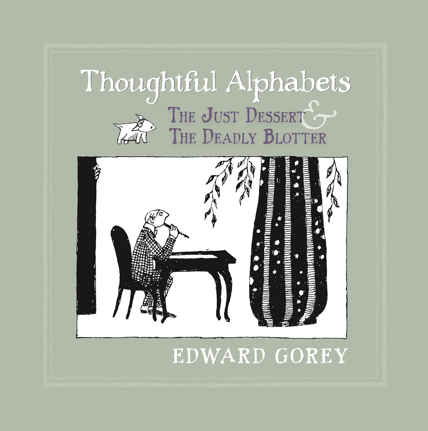 Thoughtful alphabets - the just dessert & the deadly blotter a213