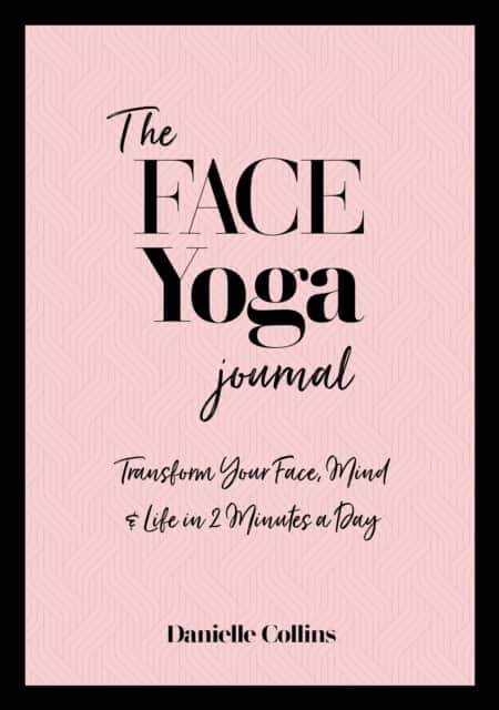 The Face Yoga Journal av Danielle Collins