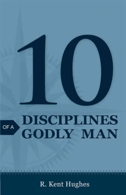 10 Disciplines of a Godly Man (25–pack)