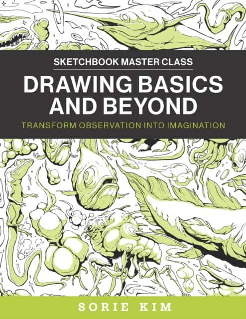 Drawing Basics and Beyond av Sorie Kim