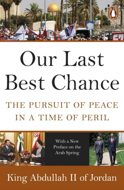 Our Last Best Chance av King Abdullah II of Jordan